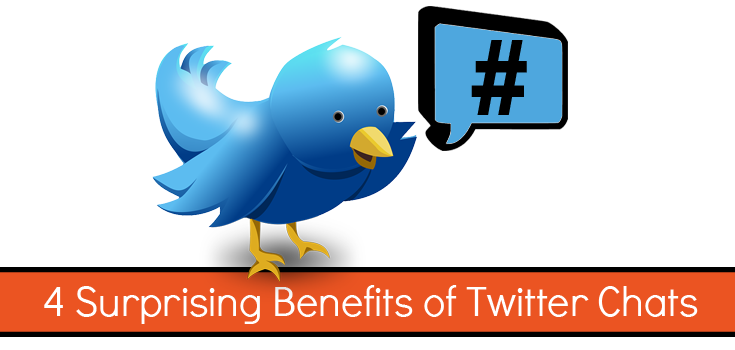 4 Surprising Benefits of Twitter Chats