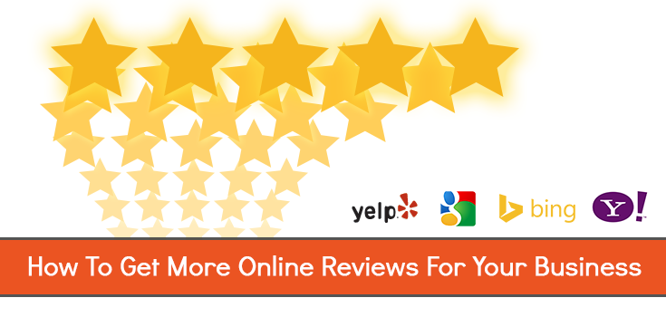 How to Get More Online Reviews for Your Business